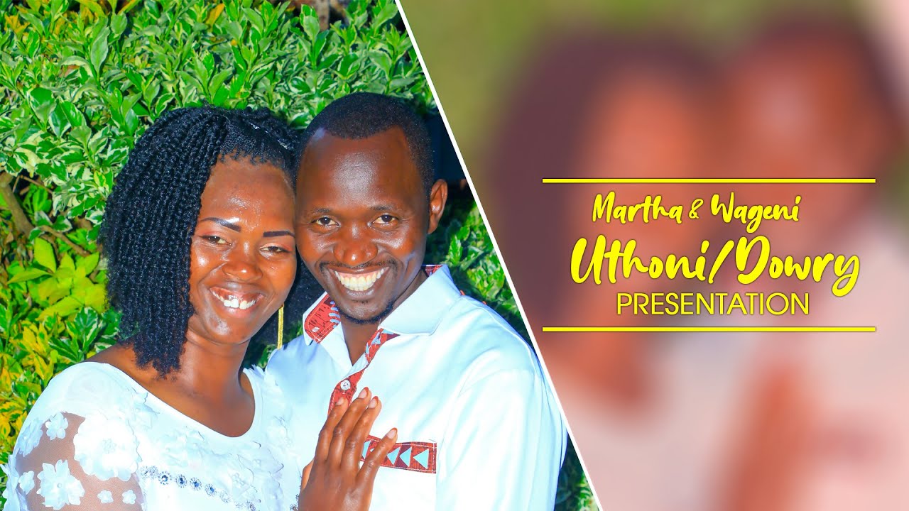 Martha & Wageni uthoni/dowry presentation Video by Elyte Visuals