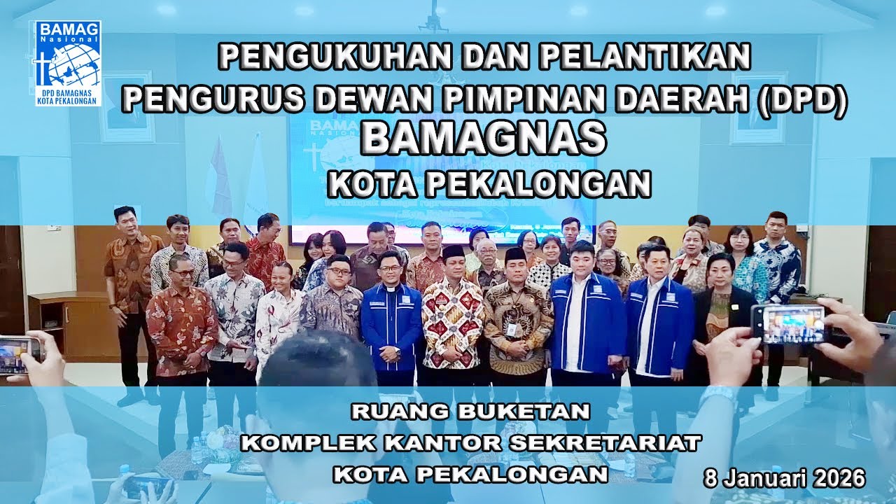 PENGUKUHAN DAN PELANTIKAN PENGURUS DEWAN PIMPINAN DAERAH DPD BAMAGNAS KOTA PEKALONGAN  8 Januari 202