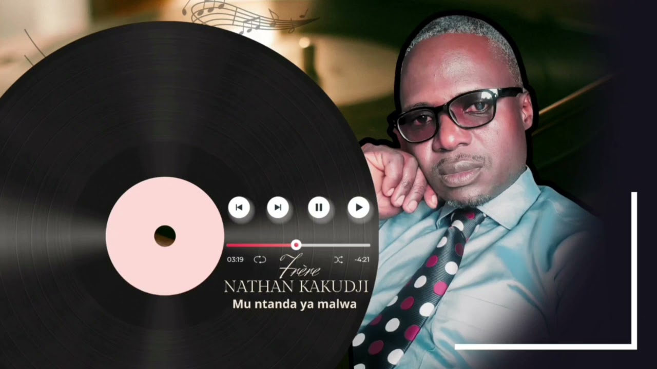 Mu Ntanda Ya Malwa | Frère Nathan Kakudji |