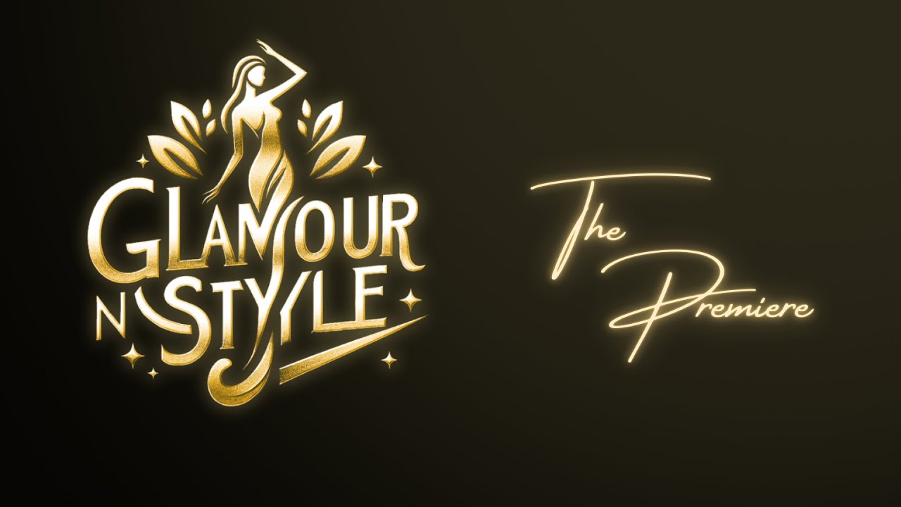 Glamour N Style Season 3 Premiere