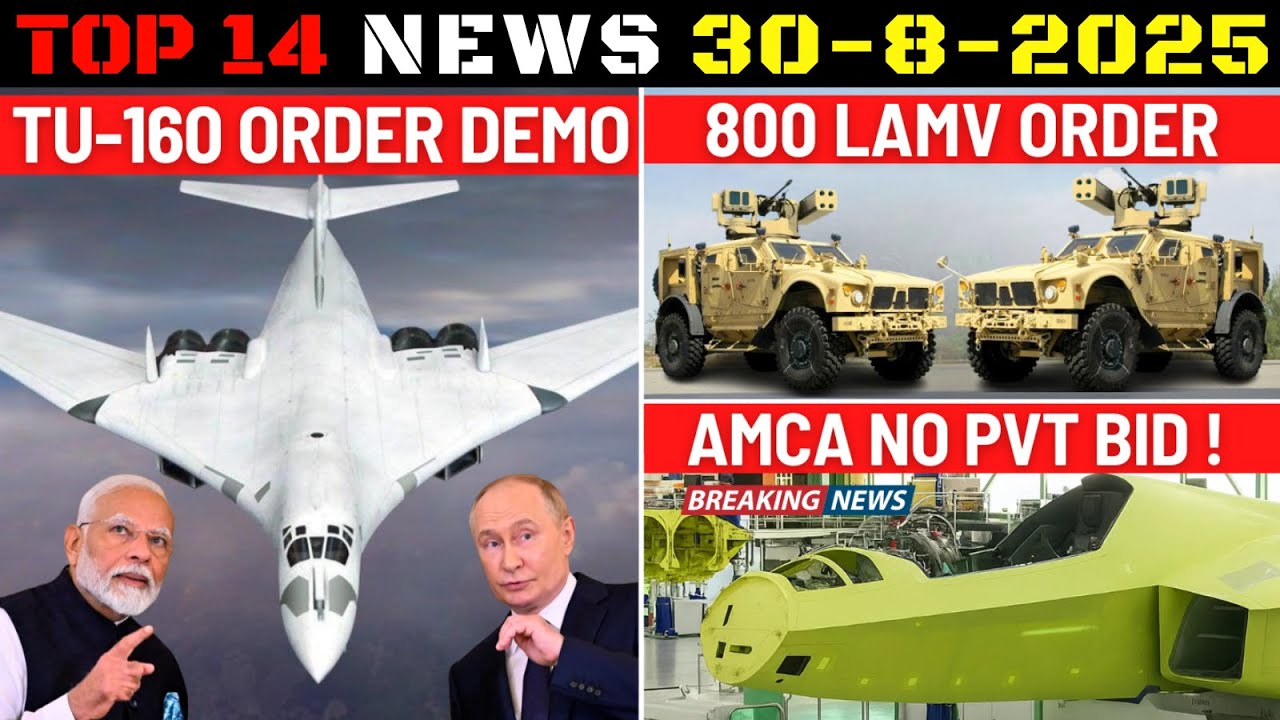 Indian Defence Updates : Tu-160 Order Demo,800 LAMV,PAK F-16 Hit,Naval Pinaka MK-4,AMCA Pvt No Bid
