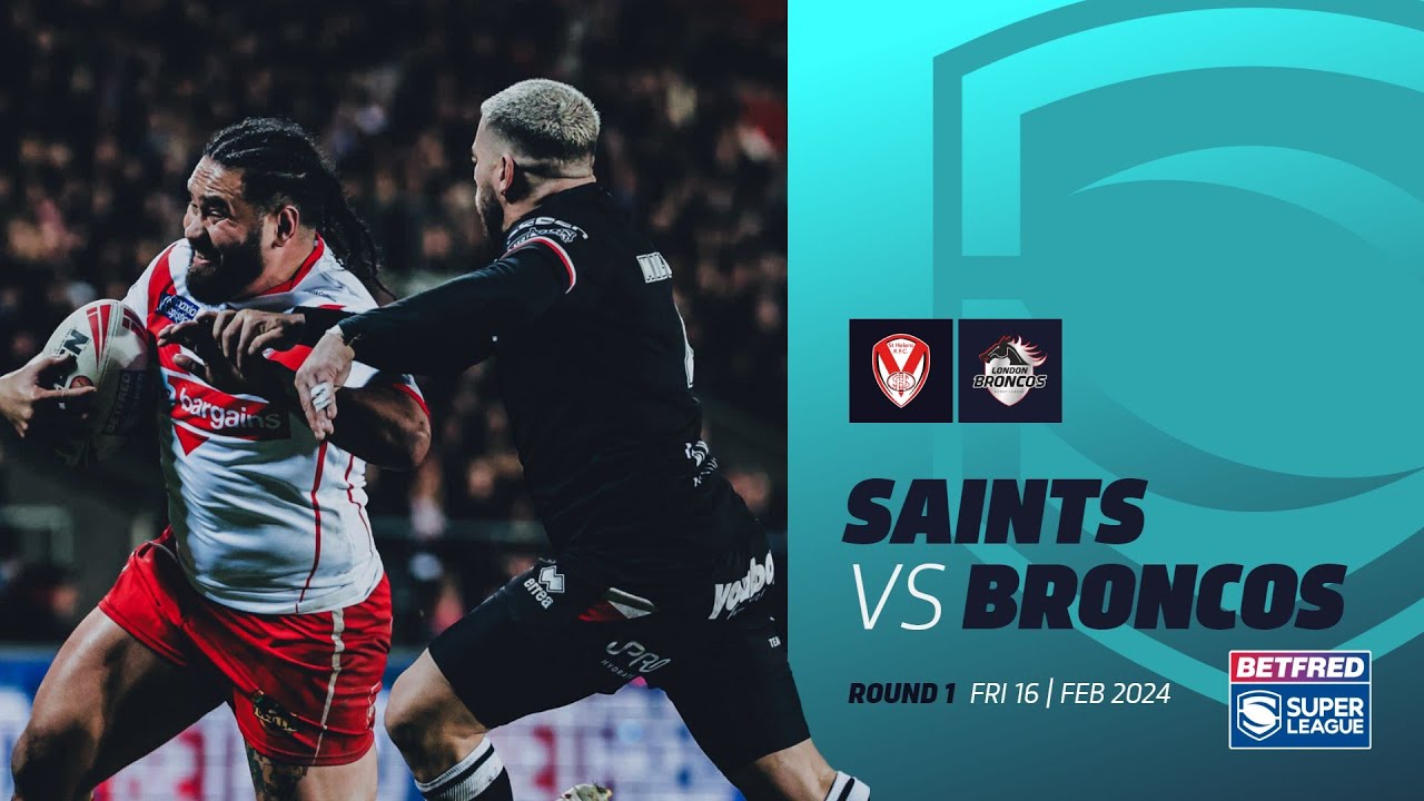 Highlights | St Helens v London Broncos | 2024 Betfred Super League, Round 1