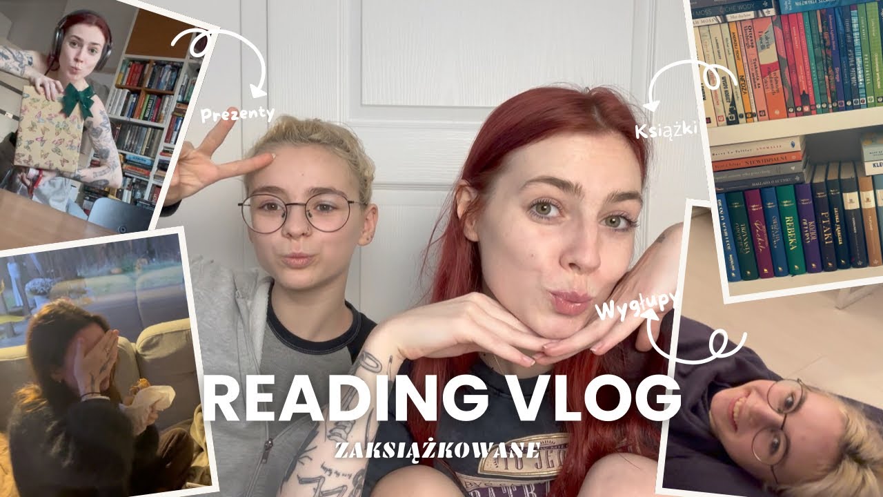 Urodzinowe prezenty, wygłupy, zachwyty i rozczarowania i duuużo książek ❤️📚 READING VLOG