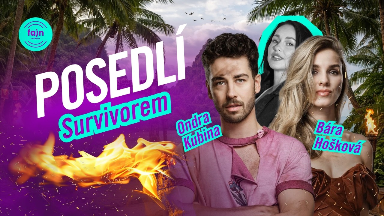 POSEDLÍ SURVIVOREM se Soňou: Ondra Kubina & Bára Hošková