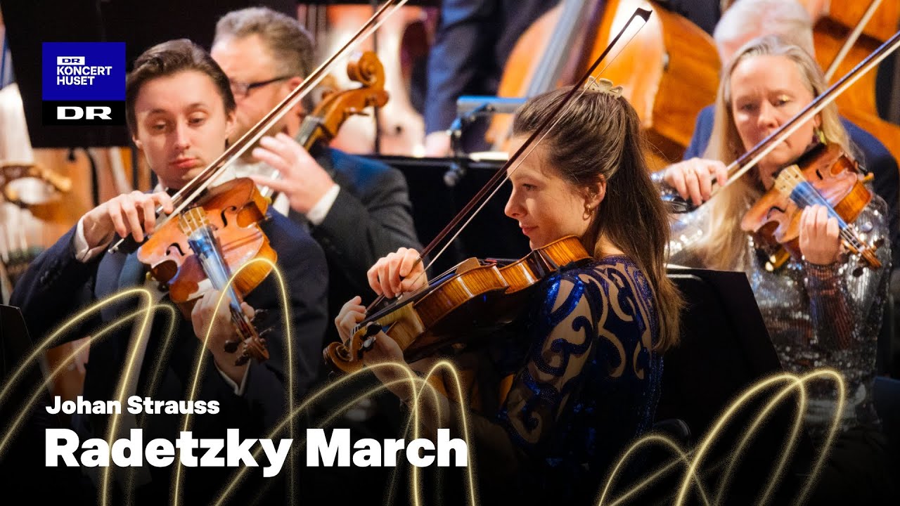 HAPPY NEW YEAR ~ Radetzky March // The Danish National Symphony Orchestra (LIVE)
