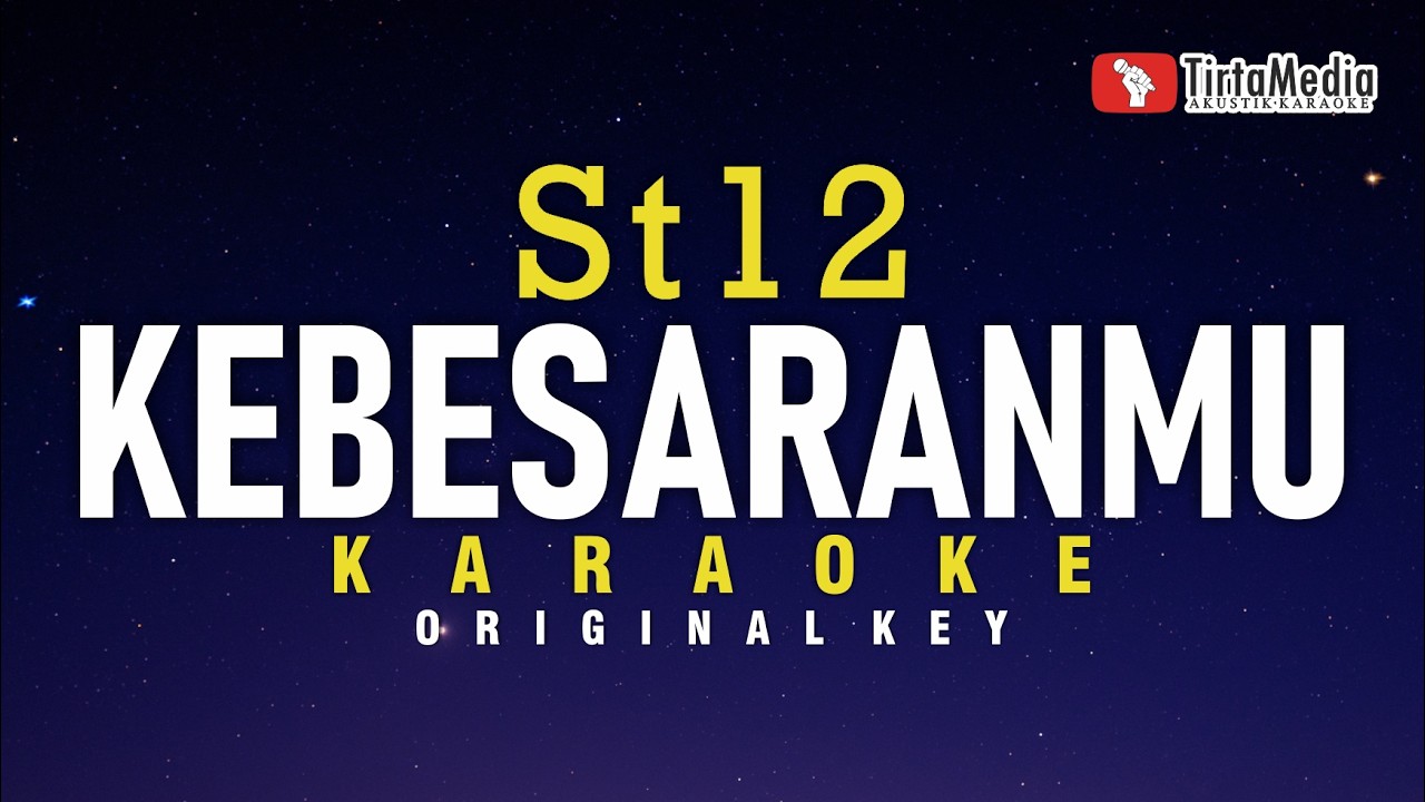 KebesaranMu - ST12 (Karaoke)