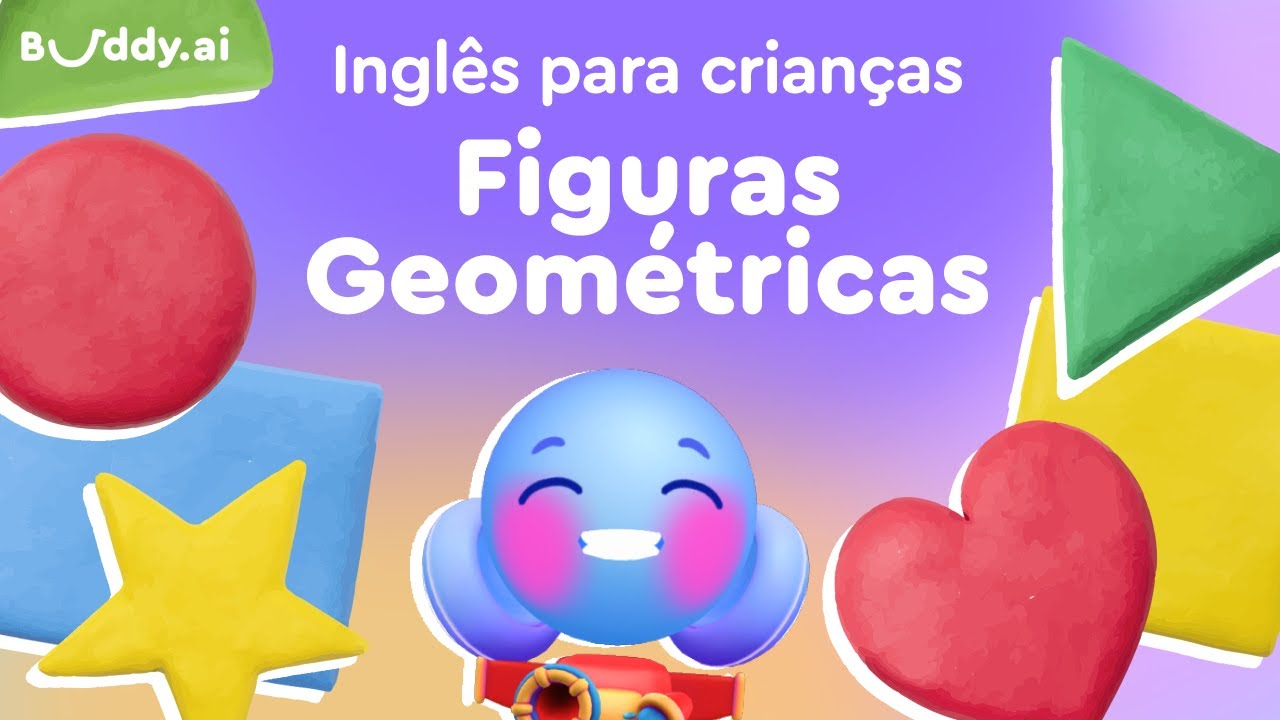 Formas em Inglês | Inglês para crianças | Aprenda palavras em inglês com Buddy.ai