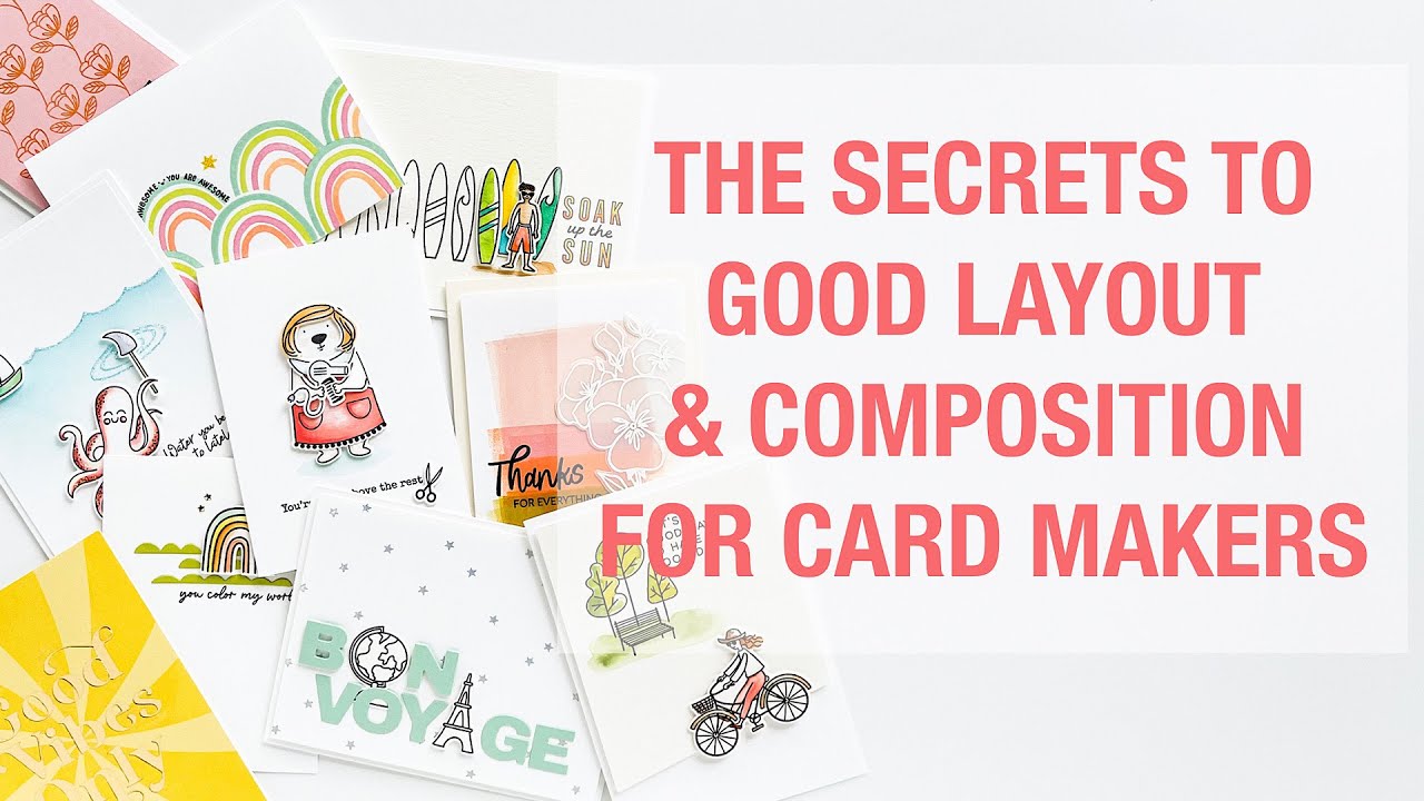 LAYOUT AND COMPOSITION TIPS FOR CARD MAKING