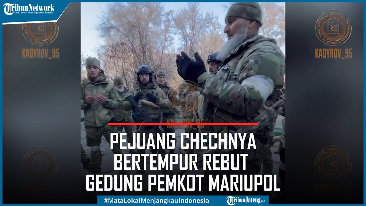 Diawali Doa Bersama, Pejuang Chechnya Bertempur Rebut Gedung Pemkot Mariupol