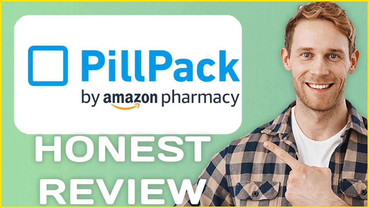 PillPack by Amazon Online Pharmacy Review   Usage Experience