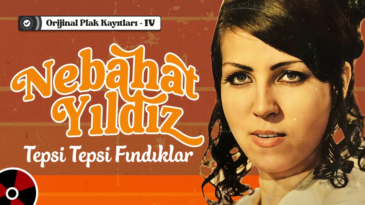 Nebahat Yıldız - Tepsi Tepsi Fındıklar | Orijinal Plak Kayıtları IV