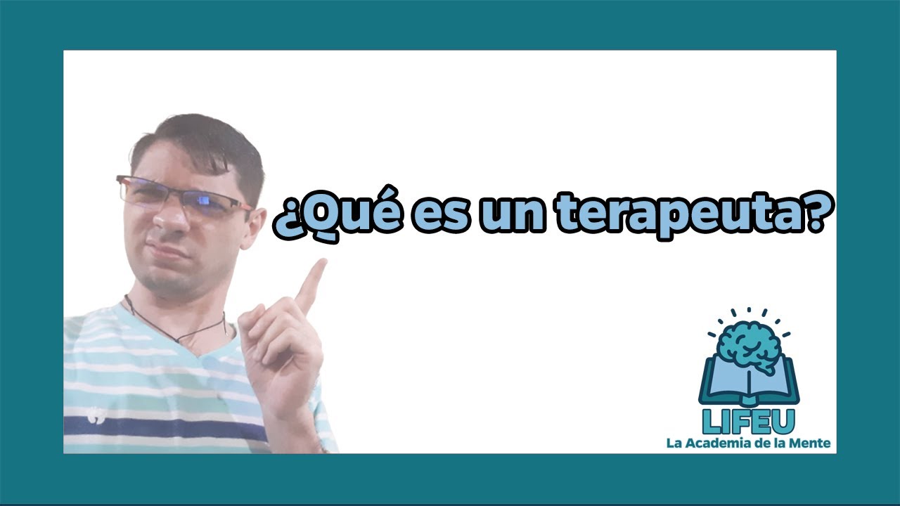 ¿QUÉ es un 🧠 TERAPEUTA 🧠 y qué hace? | 👉TODO lo que NECESITAS saber AQUÍ 👈