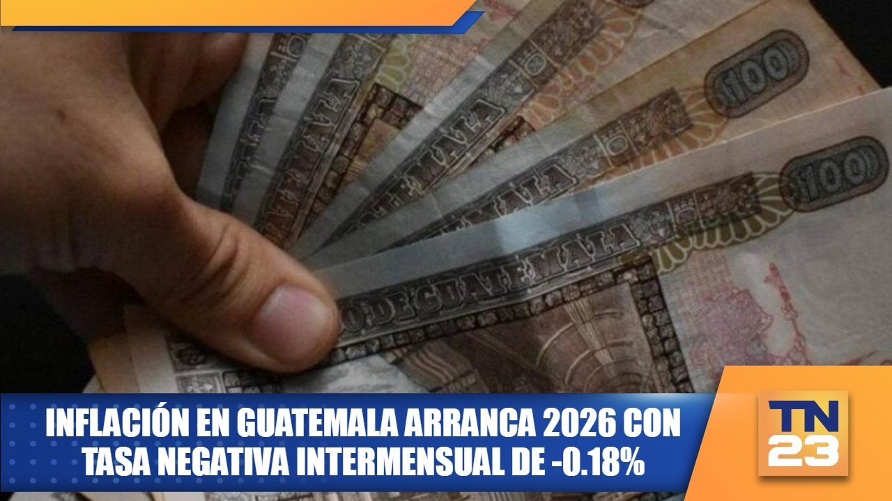 Inflaci&oacute;n en Guatemala arranca 2026 con tasa negativa intermensual de -0.18%