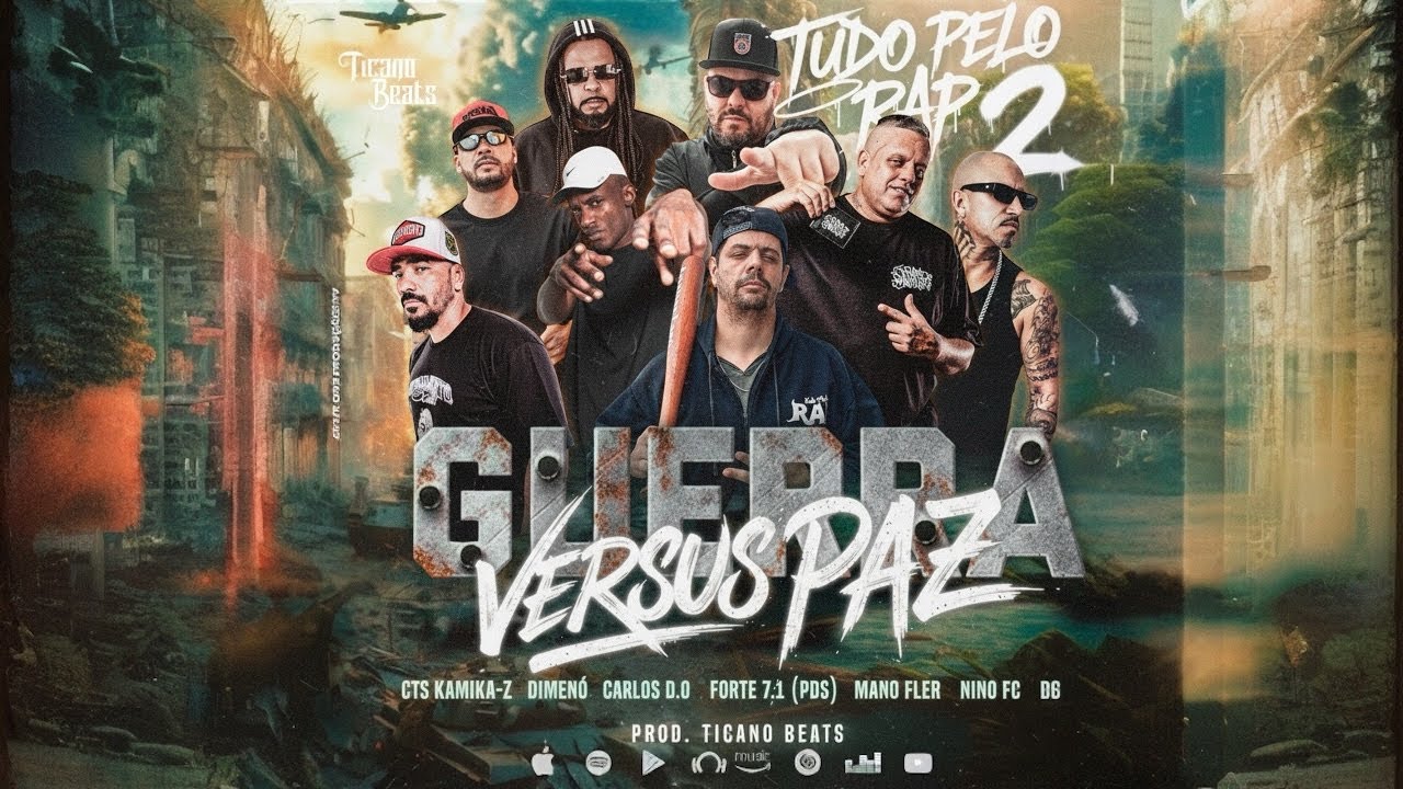 Tudo Pelo Rap 2 - (Guerra Vs Paz) -  Mano Fler - Forte 7.1 PDS - DG - Dimenó - CTS - Nino FC - D.O 
