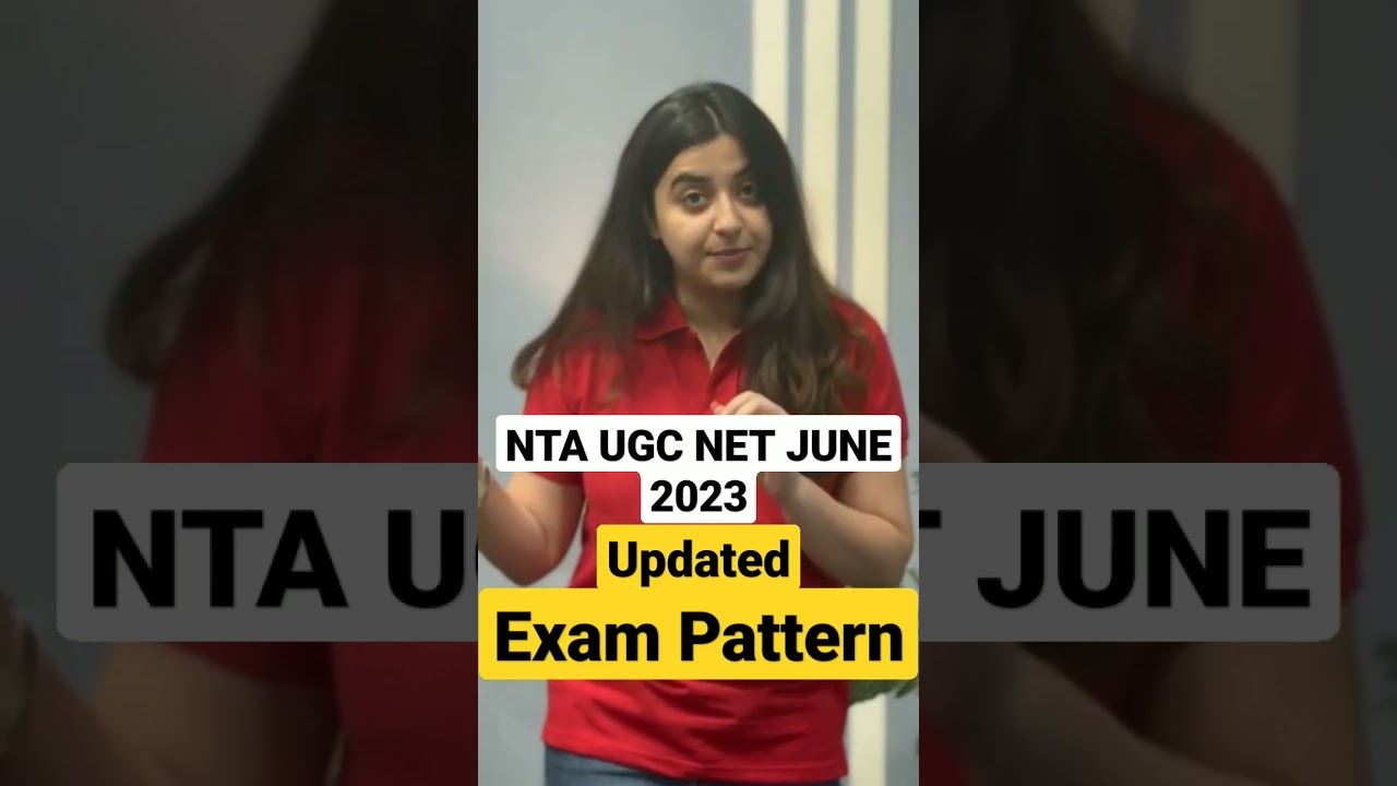 NTA UGC NET JUNE 2023 | NEW UPDATED EXAM PATTERN #ugcnet2023 #ugcnetexam2023 #ugcnetexampattern