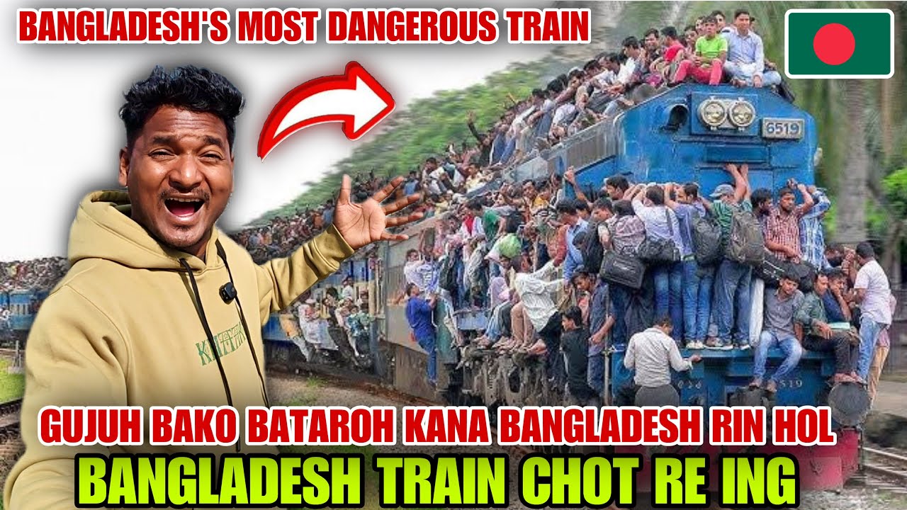 GUJUH BAKO BATAROH KANA BANGLADESH RIN HOL || MOST DANGEROUS TRAIN JOURNEY #labahansdah