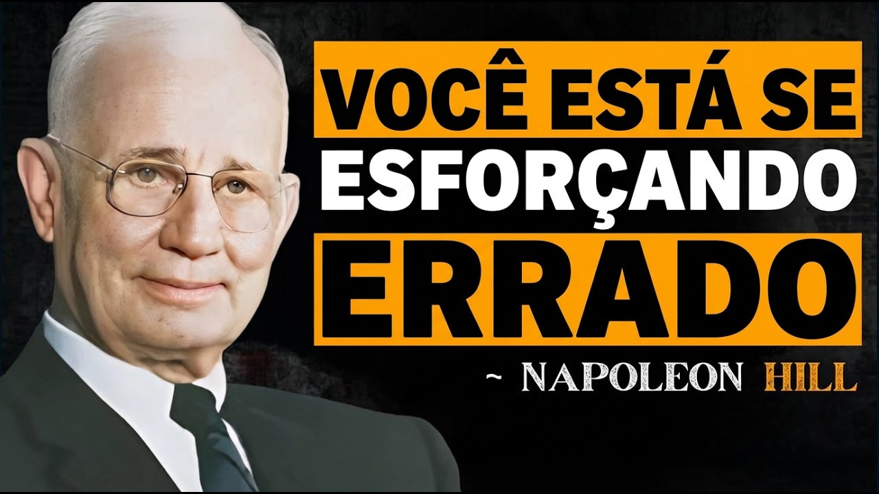 Como atrair tudo o que é seu sem se esforçar tanto - Napoleon Hill