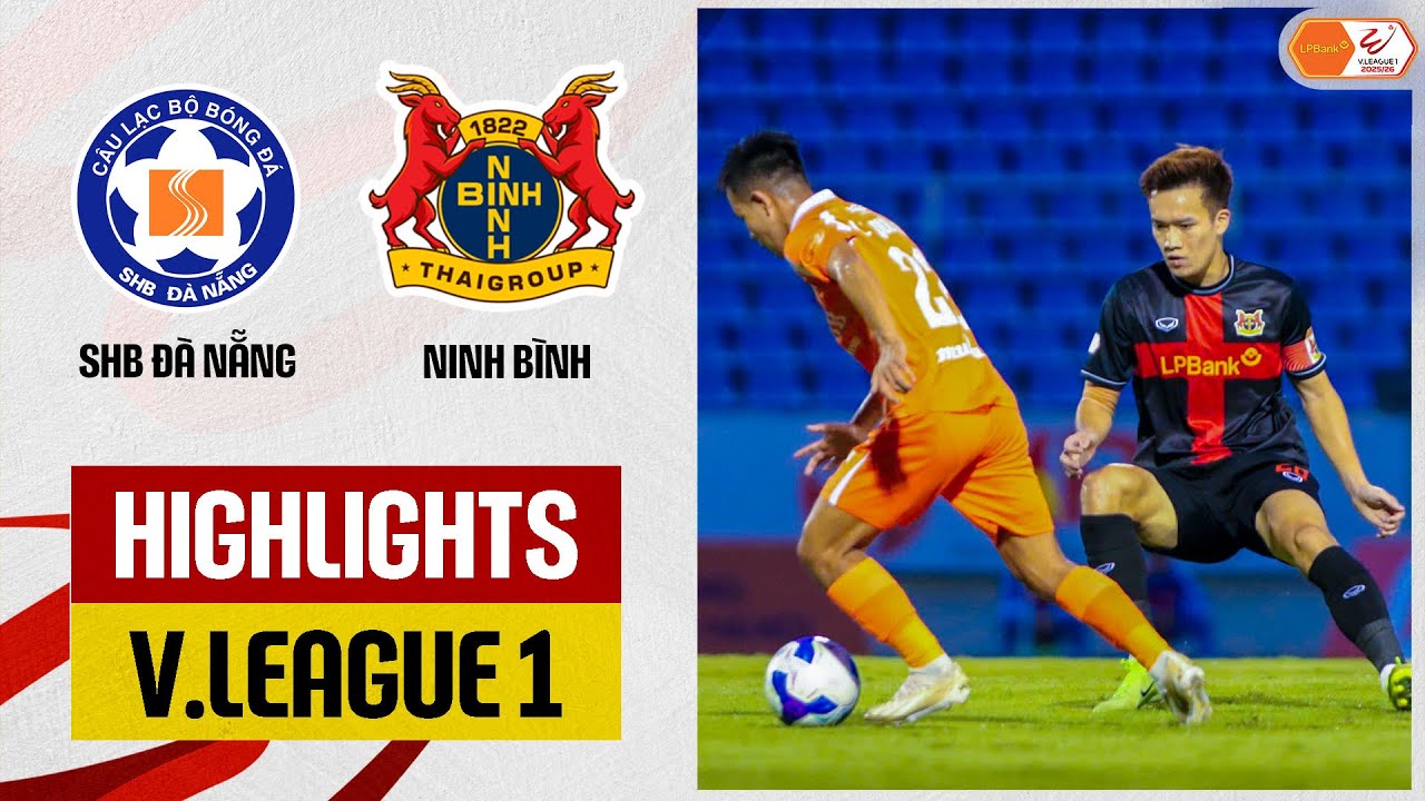 Highlights: SHB Đà Nẵng - Ninh Bình | Không thể ngăn cản, sức mạnh đáng sợ