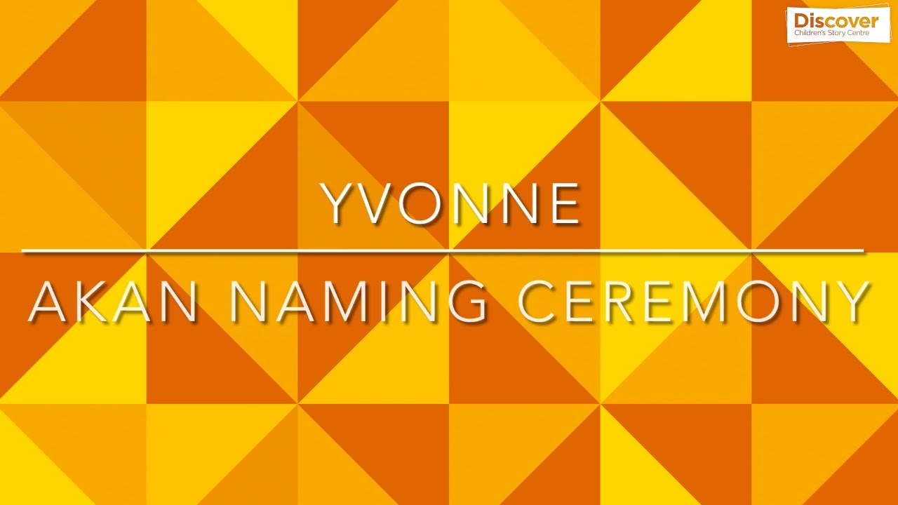 Yvonne - Akan Naming Ceremony | Newham Stories Community Project | Discover Children's Story Centre