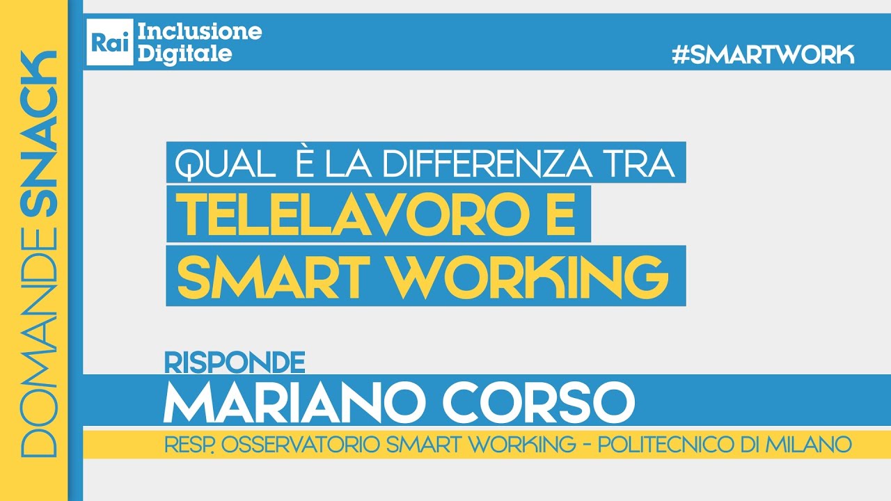 Telelavoro e Smart Working sono la stessa cosa?