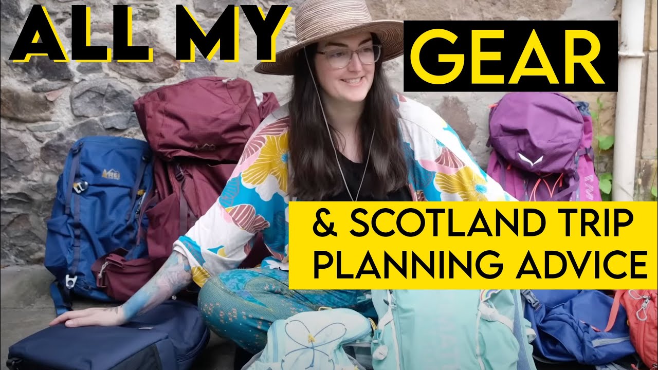 ALL MY GEAR for hiking/cycling in Scotland + TRIP PLANNING ADVICE
