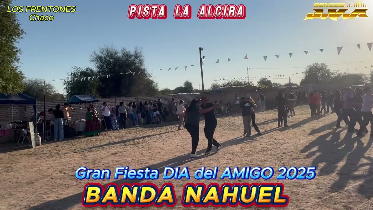 BANDA NAHUEL2025-PISTA LA ALCIRA LOS FRENTONES CHACO.