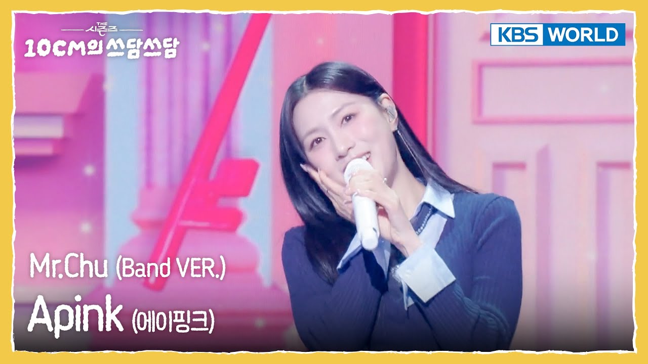 Apink 에이핑크  - Mr.Chu (Band VER.) (The Seasons) | KBS WORLD TV 260123