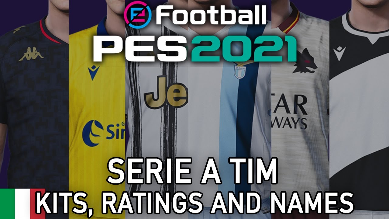 PES 2021 - Serie A TIM kits, ratings and correct names
