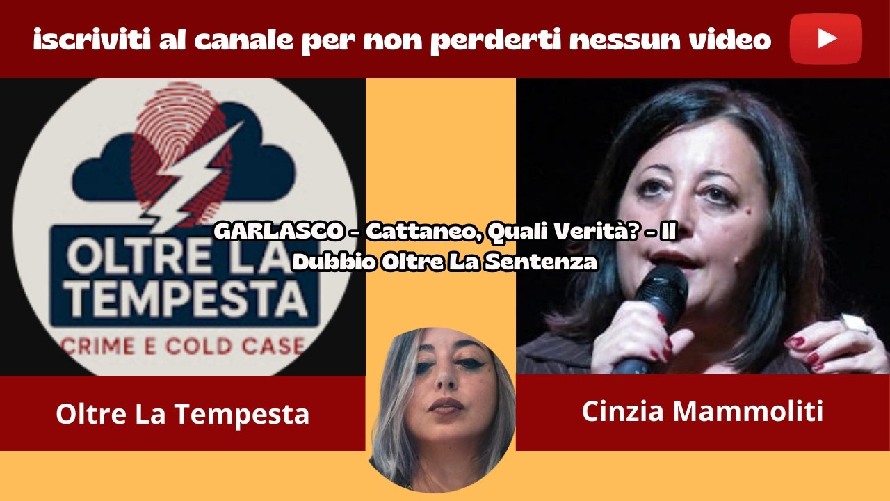 GARLASCO - Cattaneo, quali verità? - Il dubbio oltre la sentenza - Ospite di 