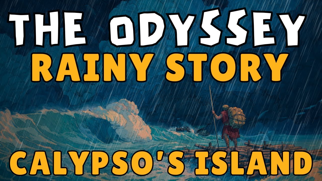 RAINY Greek Myth: The Odyssey: Part 2 - Calypso’s Island | GREEK MYTHOLOGY for Sleep
