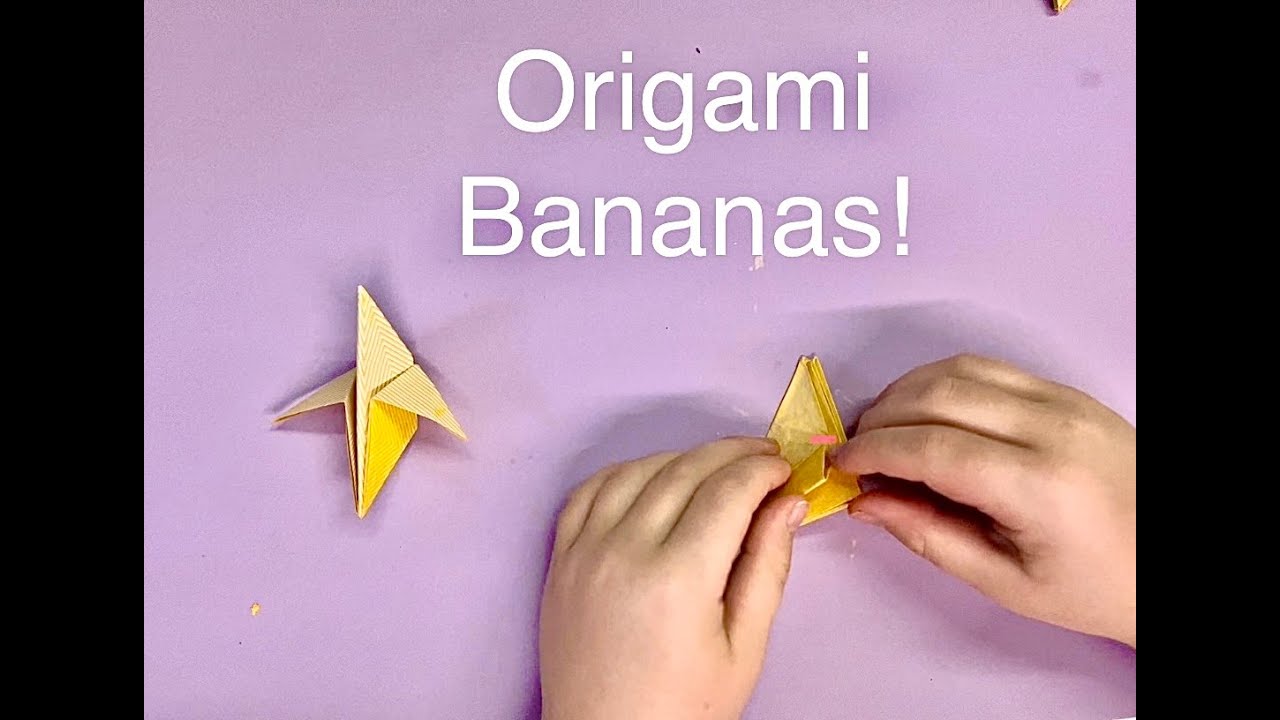 Origami Bananas!