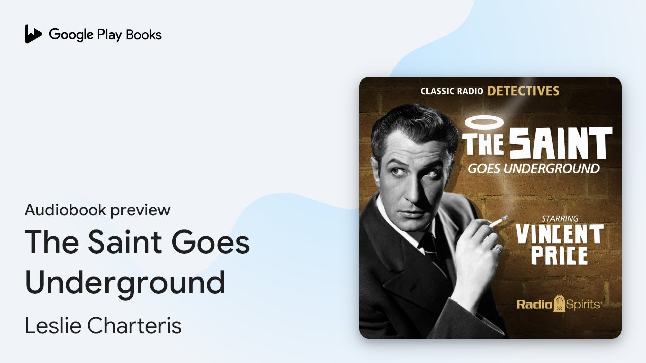 The Saint Goes Underground by Leslie Charteris &middot; Audiobook preview