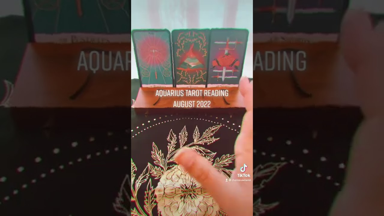 Aquarius Tarot Reading August 2022