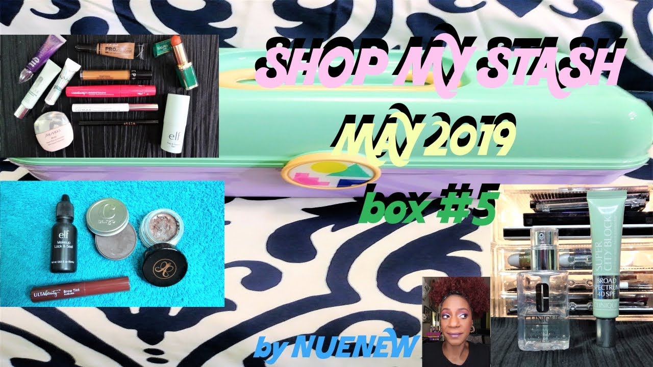 **MAY 2019 Shop My Stash Picks** by NueNew