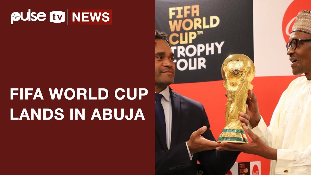 Russia 2018 FIFA World Cup Trophy Lands in Abuja as Part of World Cup Trophy Tour | Pulse TV