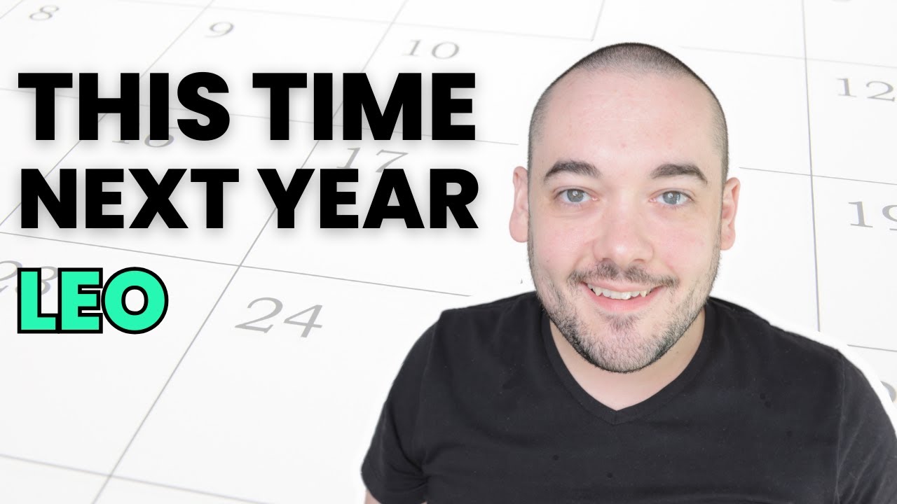 Leo This Time Next Year = Treasure Hunt