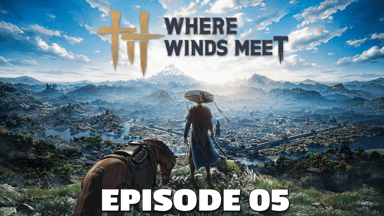 MAIN storyය ගහමු | WHERE WINDS MEET Walkthrough Gameplay Episode 05 (FULL GAME) #wherewindsmeet