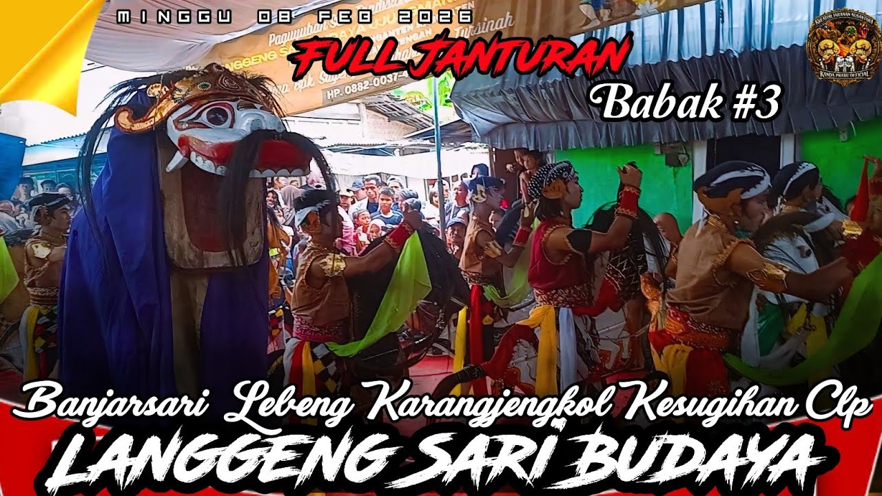 EBEG LANGGENG SARI BUDAYA Babak 3 Full JANTURAN || Banjarsari Lebeng Karangjengkol Kesugihan Clp