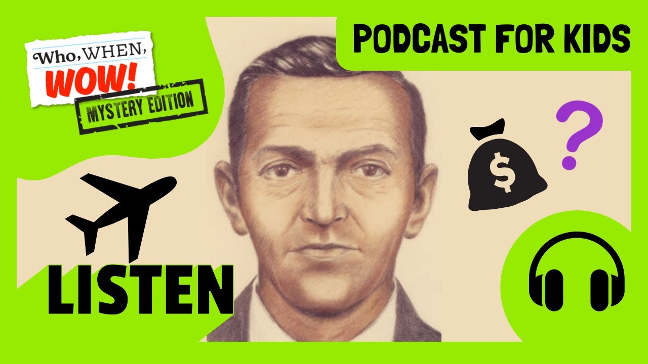 What Happened to DB Cooper?! | PODCAST FOR KIDS 🎧 | Who, When, Wow FULL EPISODE
