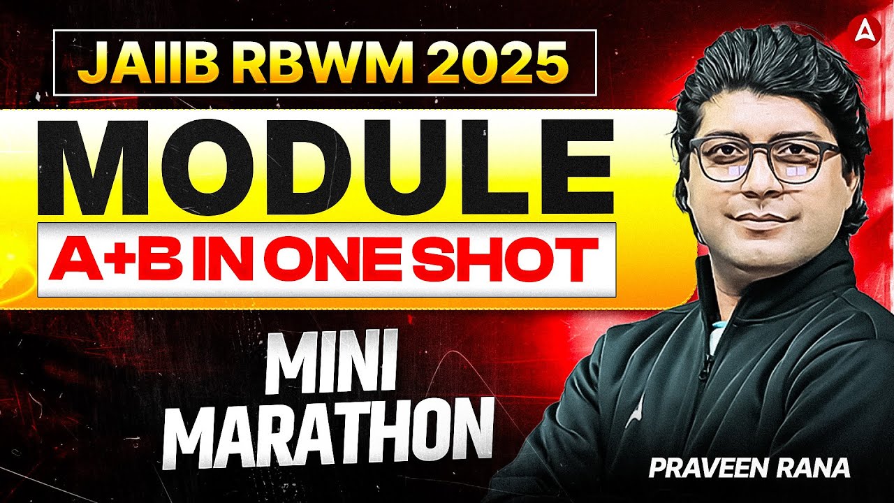 JAIIB RBWM Module A+B One Shot | JAIIB RBWM Mini Marathon | JAIIB RBWM Marathon | Praveen Rana