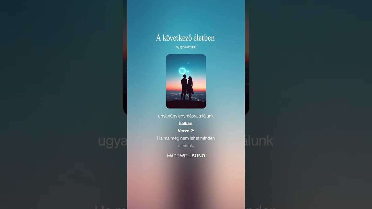 A következő életben #suno #ai #1version #musicvideo 