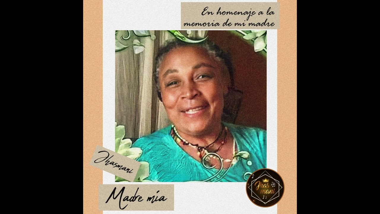 Jhasmani - Madre mía