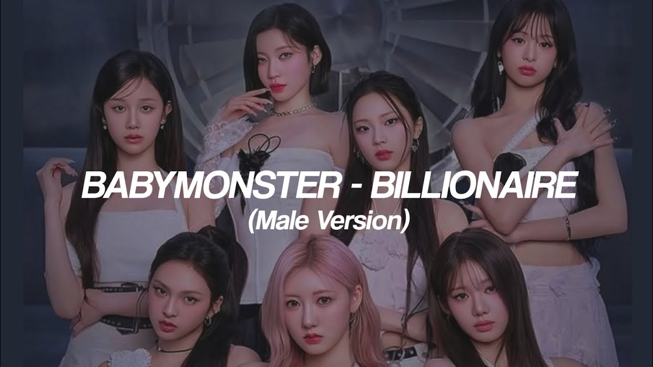 BABYMONSTER - BILLIONAIRE (Male Version)