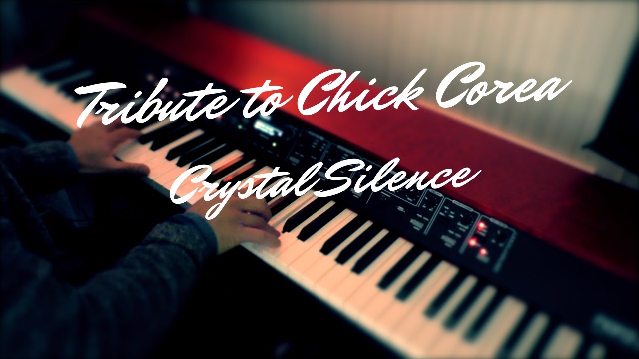 Tribute to Chick Corea - Crystal Silence
