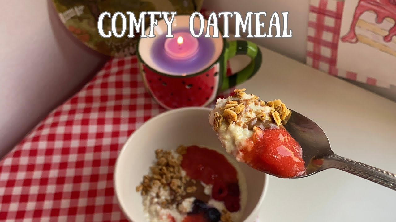 comfy oatmeal recipe | breakfast idea 