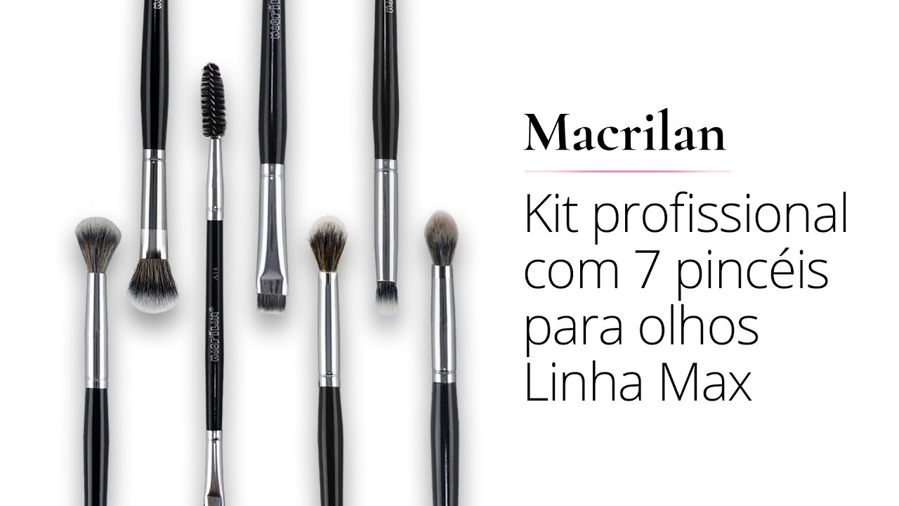#MinutoMaquiADORO Kit Profissional com 7 pinc&eacute;is para Olhos Linha Max - Macrilan by Luiza Rossi