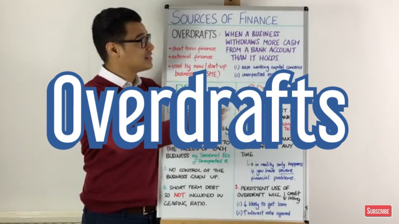 Overdrafts - Sources of Finance