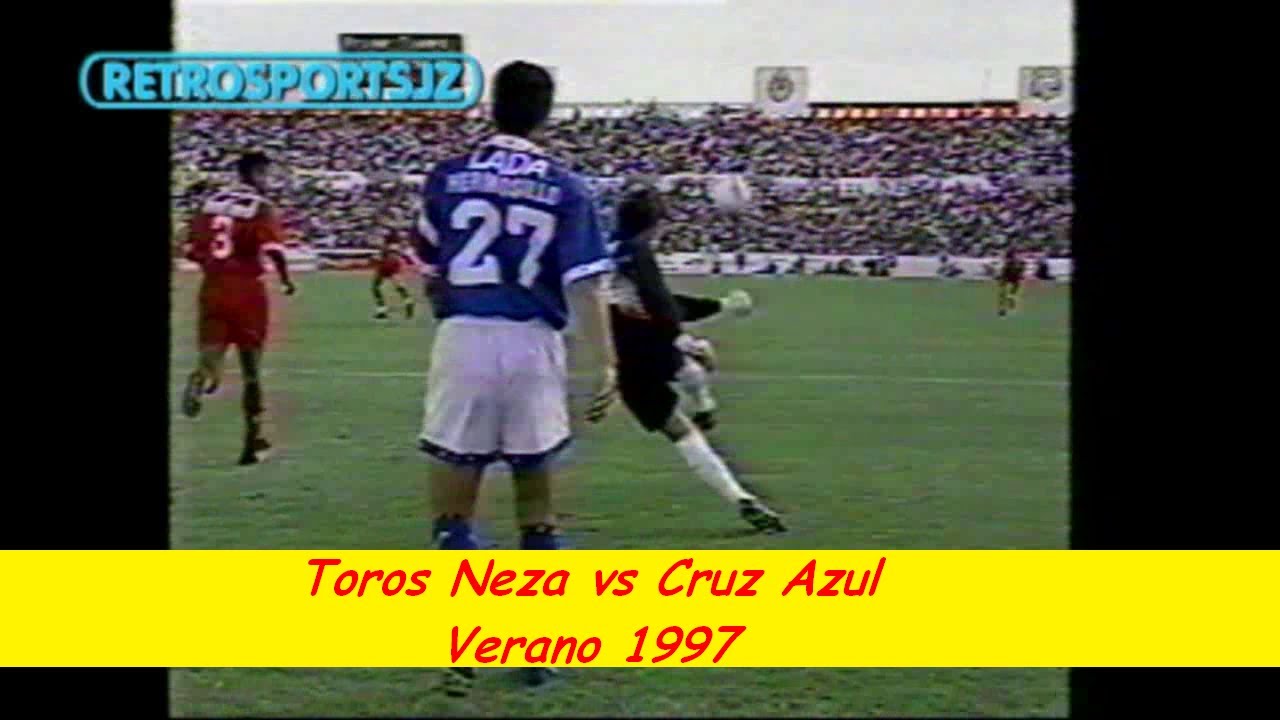 Toros Neza vs Cruz Azul - 1997 - Torneo de Verano México 1997 - Partido correspondiente a Jornada 1