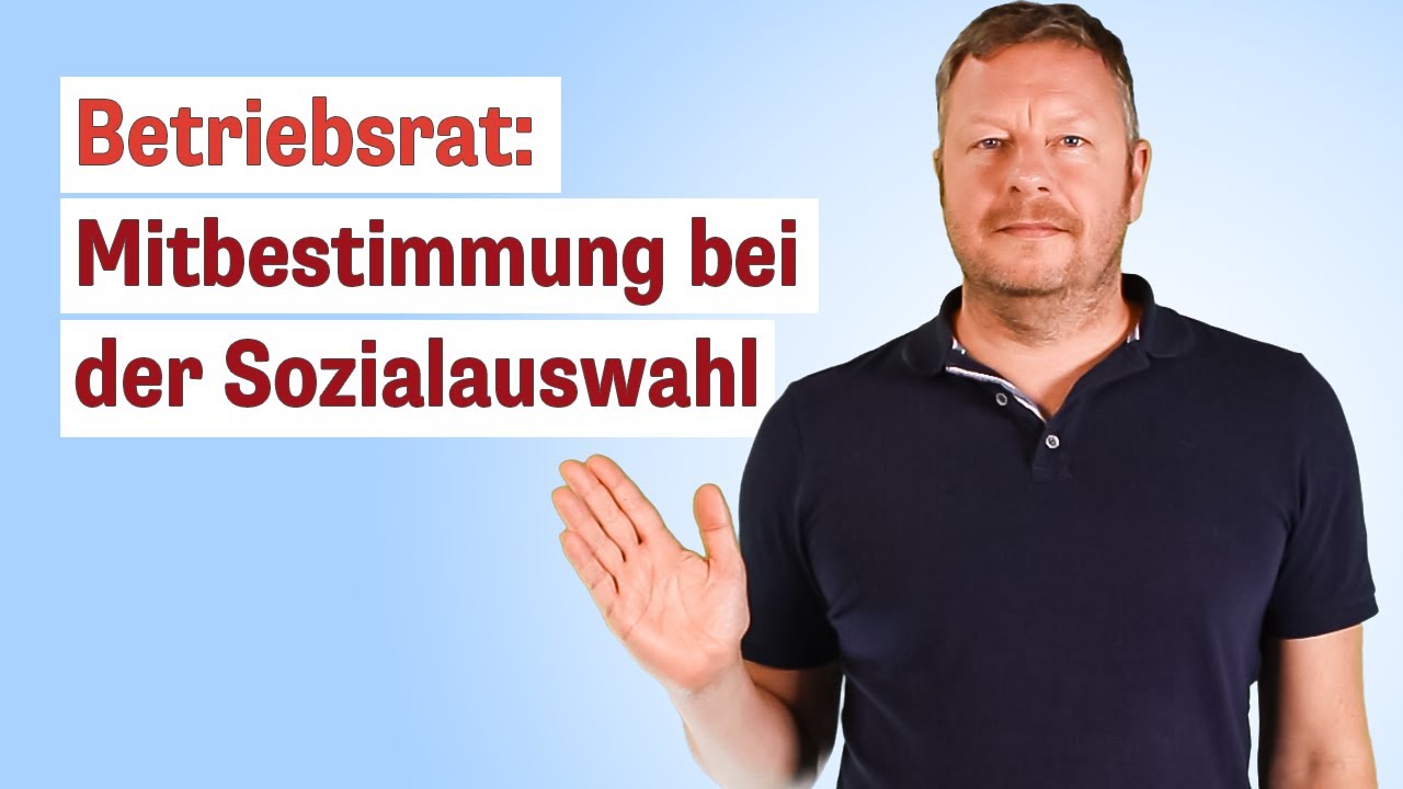Betriebsbedingte Kündigungen: Wie der Betriebsrat bei der Sozialauswahl bei mitbestimmt