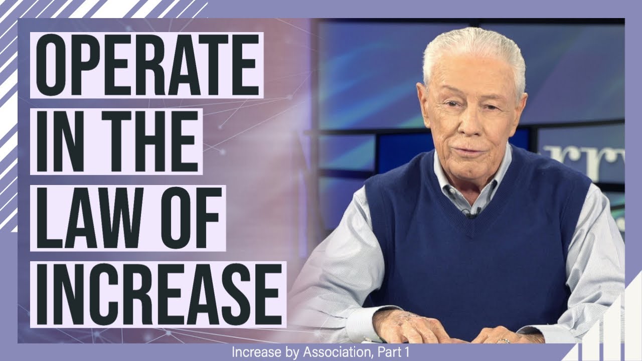 Operate in the Law of Increase - Increase by Association, Part 1